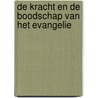 De kracht en de boodschap van het Evangelie door Paul Washer