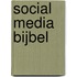 Social media bijbel