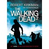 The walking dead by Robert Kirkman