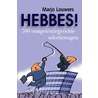 Hebbes! by Marjo Louwers-Janssen