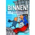 Binnen!