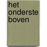 Het onderste boven door Onbekend