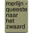Merlijn - Queeste naar het zwaard