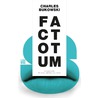 Factotum by Charles Bukowski