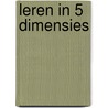 Leren in 5 dimensies by Wietske Miedema