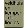 Veldhuis en Kemper - De Liedjes door Onbekend
