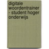 Digitale woordentrainer - Student Hoger Onderwijs by Unknown