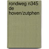 Rondweg N345 De Hoven/Zutphen by Unknown