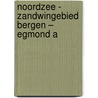 Noordzee - Zandwingebied Bergen – Egmond A by Robert van Lil