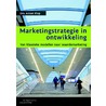 Marketingstrategie in ontwikkeling door Anton Klop