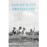 Van huis uit protestant by Hans Snoek