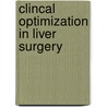 Clincal optimization in liver surgery by Unknown