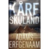 Adams erfgenaam by Kåre Skuland