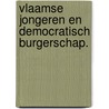 Vlaamse jongeren en democratisch burgerschap. door Marc Swyngedouw