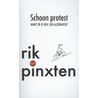 Schoon protest door Rik Pinxten