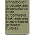 Archeologisch onderzoek aan de Schoolstraat en de Burgemeester Klinkhamerweg te Zevenhuizen, gemeente Zuidplas