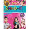 Epic band-it! by Colleen Dorsey