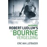 De Bourne vergelding by Robert Ludlum