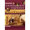 Universiteit van het Noorden door Klaas van Berkel