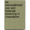 De wenselijkheid van een federale kieskring in Vlaanderen by Marc Swyngedouw