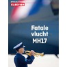 Fatale vlucht MH17 door J.A.S. Joustra