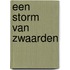Een storm van zwaarden