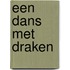 Een dans met draken