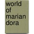 World of Marian Dora