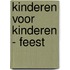 Kinderen voor Kinderen - FEEST