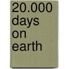 20.000 days on earth by Unknown