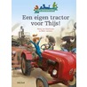 Een eigen tractor voor Thijs! by Netty van Kaathoven