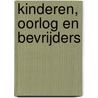 Kinderen, oorlog en bevrijders door Jan Brauer