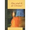 Hoe vind ik de Christus? door Rudolf Steiner
