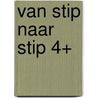 Van stip naar stip 4+ by Unknown