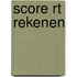 SCORE RT rekenen