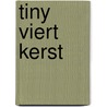 Tiny viert kerst door Gijs Haag