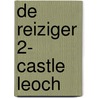 De reiziger 2- Castle Leoch door Diana Gabaldon