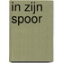 In zijn spoor