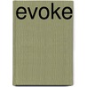 Evoke door Itisberga Ganzevles