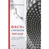 Bachs cantates toen en nu door Barend Schuurman
