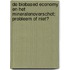 De biobased economy en het mineralenoverschot; probleem of niet?