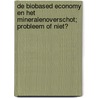 De biobased economy en het mineralenoverschot; probleem of niet? door K.P.H. Meesters