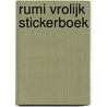 Rumi vrolijk stickerboek by Mario De Koninck