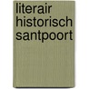 Literair historisch Santpoort door Wim van Hooff