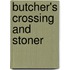 Butcher's crossing and Stoner