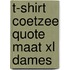 T-shirt Coetzee quote Maat XL Dames