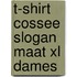T-shirt Cossee slogan Maat XL Dames
