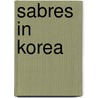 Sabres in Korea door Frederic Zumbiehl