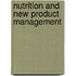 Nutrition and new product management