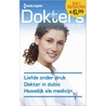 Liefde onder druk ; Dokter in dubio ; Huwelijk als medicijn by Marion Lennox